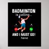 badminton is calling for player cute funny poster r6d789a15d0634d15b26e6f1a8f487b0f wv4 8byvr 1000 - Badminton Gifts Store