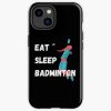 Badminton Eat Sleep Badminton Vintage Iphone Case Official Badminton Merch