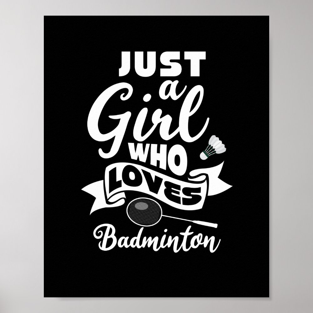 just a girl who loves badminton player shuttlecock poster rd2dd2e6c001e4166822a13554ef77bd6 wva 8byvr 1000 - Badminton Gifts