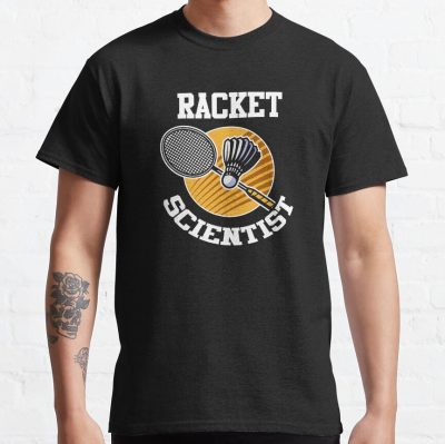Funny Badminton Player Racket Scientist Badminton Gift T-Shirt Official Badminton Merch