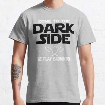 Badminton Lover T Shirt - Come To The Dark Side T-Shirt Official Badminton Merch