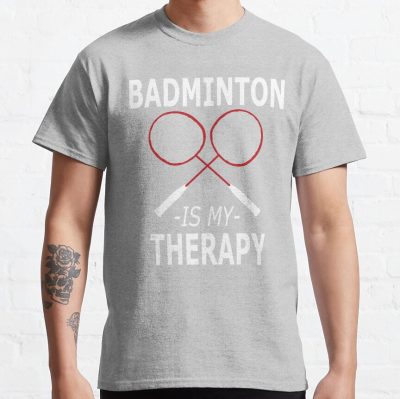 Badminton Quotes - Badminton Is My Therapy T-Shirt Official Badminton Merch