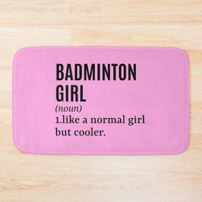 Badminton Girl Funny Quote Bath Mat Official Badminton Merch