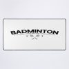 Funny Badminton Quote Badminton Quotes Mouse Pad Official Badminton Merch