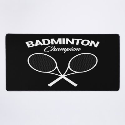 Badminton Champion I Racket I Shuttlecock I Badminton Mouse Pad Official Badminton Merch