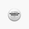 Funny Badminton Quote Badminton Quotes Pin Official Badminton Merch